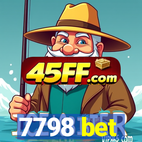 7798 bet